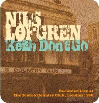 Nils Lofgren: Keith Don't Go