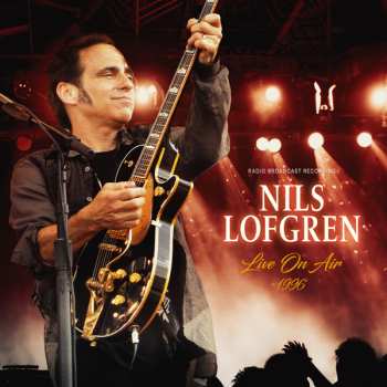 Album Nils Lofgren: Live On Air 1996