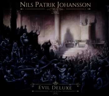 Album Nils Patrik Johansson: Evil Deluxe