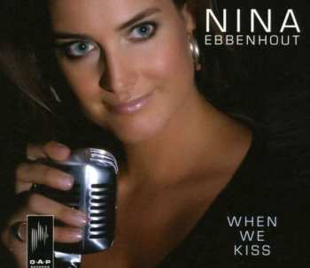 Album Nina Ebbenhout: When We Kiss