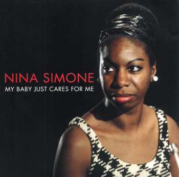 Album Nina Simone: My Baby Just Cares For Me (Including The Original 'Little Girl Blue' Album)