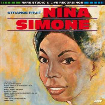 Nina Simone: Strange Fruit. Rare Studio & Live Recordings