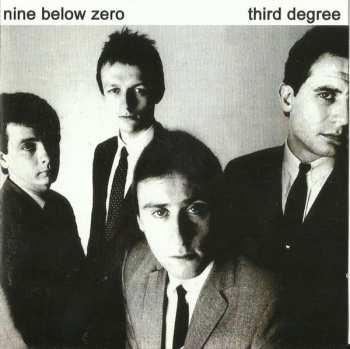 CD Nine Below Zero: Third Degree 444286