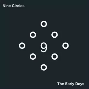 Nine Circles: The Early Days