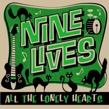 Album Nine Lives: All The Lonely Hearts