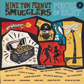 Album Nine Ton Peanut Smugglers: Pieces Of Eight