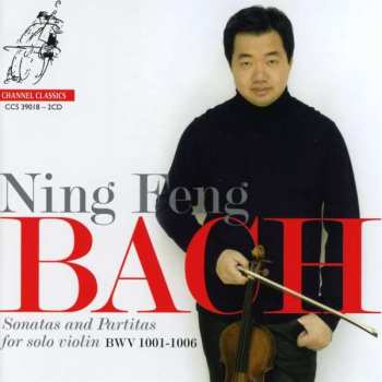 2CD Ning Feng: Sonatas And Partitas For Solo Violin BWV 1001-1006 500255