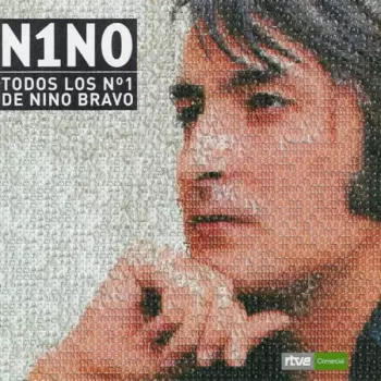 Nino Bravo: N1NO (Todos Los Nº 1 De Nino Bravo)