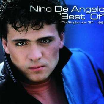 Album Nino De Angelo: Best Of – Die Singles Von '81 - '88
