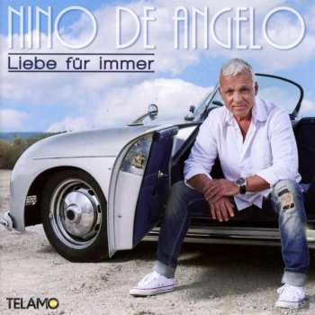 CD Nino De Angelo: Liebe Für Immer 334123