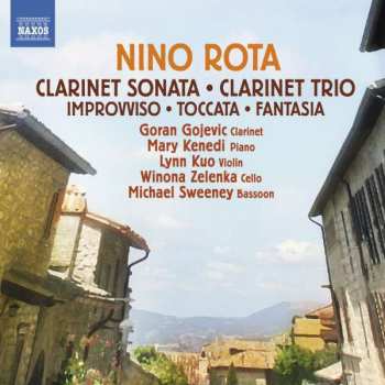 Nino Rota: Clarinet Sonata - Clarinet Trio - Improvviso - Toccata - Fantasia