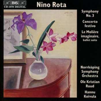 CD Nino Rota: Symphony No.3; Concerto Festivo; Le Molière Imaginaire, Ballet Suite 475319