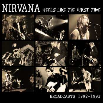 Album Nirvana: Feels Like The First Time: Broadcasts 1992-1993
