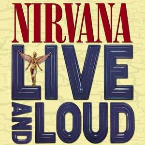 Nirvana: Live And Loud