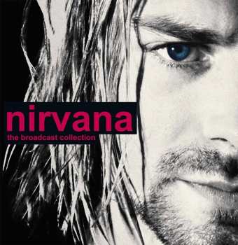 Album Nirvana: The Nirvana Broadcast Collection