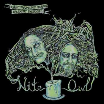 Album Bobby Liebling & Dave Sherman Basement Chronicles: Nite Owl
