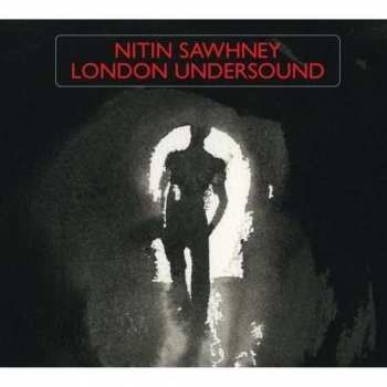 Album Nitin Sawhney: London Undersound