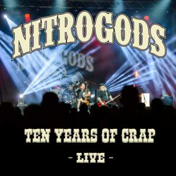 2CD Nitrogods: Ten Years Of Crap - Live DIGI 447928