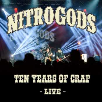 2LP Nitrogods: Ten Years Of Crap - Live LTD | CLR 451162