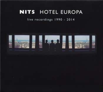 The Nits: Hotel Europa (Live Recordings 1990 - 2014)