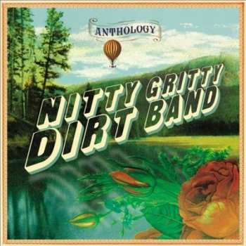 Album Nitty Gritty Dirt Band: Anthology