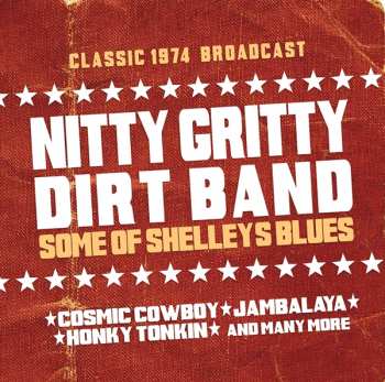 CD Nitty Gritty Dirt Band: Some Of Shelly's Blues 467771