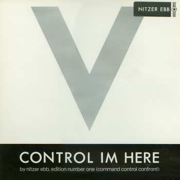 LP Nitzer Ebb: Control Im Here Edition Number One (Command Control Confront)