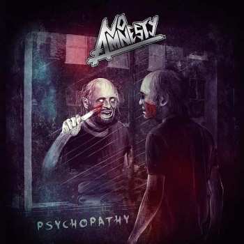 NO AMNESTY: Psychopathy