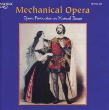 Album No Artist: Mechanical Opera: Opera Favourites On Musical Boxes