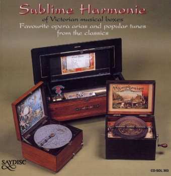 Album No Artist: The Sublime Harmonie Of Victorian Musical Boxes
