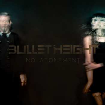 Album Bullet Height: No Atonement