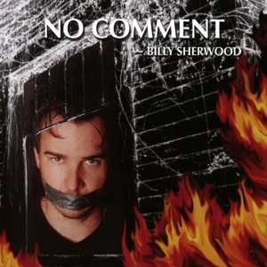 Album Billy Sherwood: No Comment