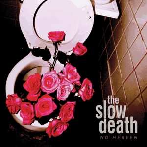 Album The Slow Death: No Heaven