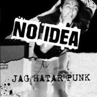 LP No Idea: Jag Hatar Punk 476648