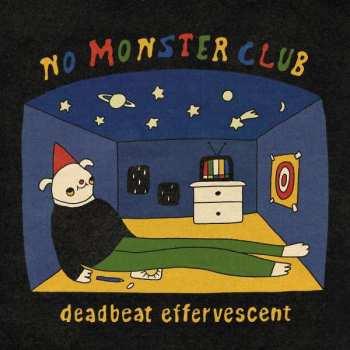 Album No Monster Club: Deadbeat Effervescent