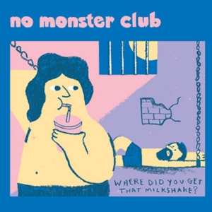 No Monster Club: Where Did You Get That Milkshake?