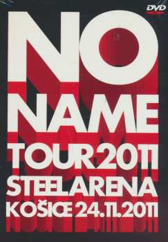 No Name: No Name Tour 2011 Steel Arena Košice 24.11.2011