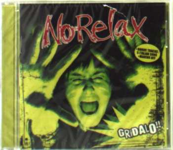 Album No Relax: Gridalo!