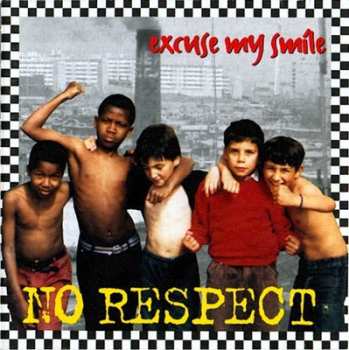 Album No Respect: Excuse My Smile