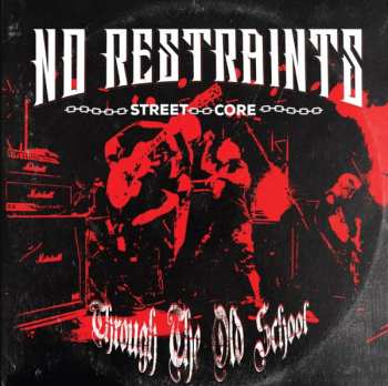 CD No Restraints: Through The Old School