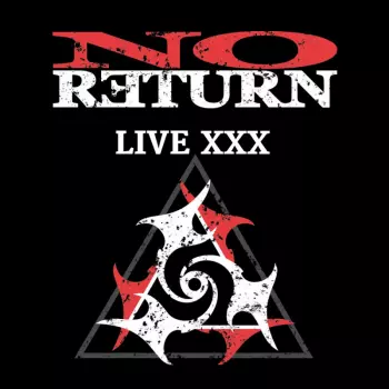 No Return: Live XXX