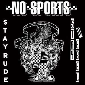 Album No Sports: 7-stay Rude, Stay Rebel