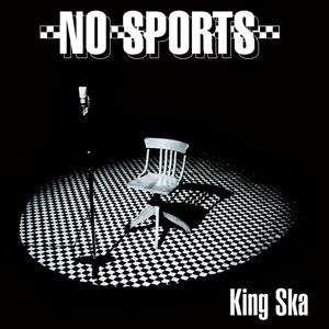 Album No Sports: King Ska
