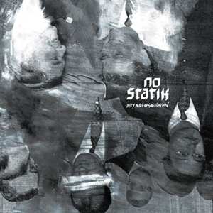 Album No Statik: Unity & Fragmentation
