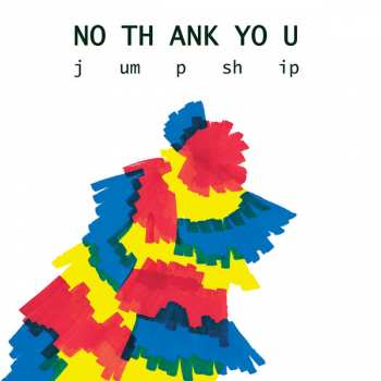 Album No Thank You: Jump Ship