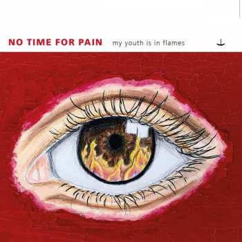 Album No Time For Pain: My Youth Is In Flames