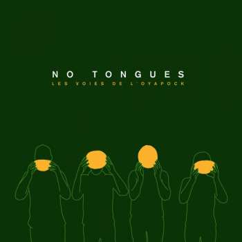 Album No Tongues: Les Voies De L'Oyapock