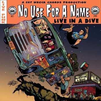 Album No Use For A Name: Live In A Dive