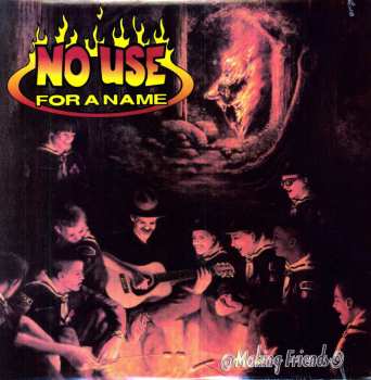 LP No Use For A Name: Making Friends 520430