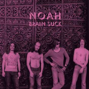 Album Noah: Brain Suck
